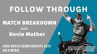 World Champion Kevin Mather Breaksdown Gold Medal Winning Performance | FOLLOW THROUGH