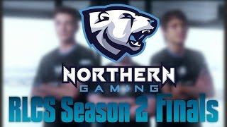 Northern Gaming RL - RLCS Season 2 Finals!