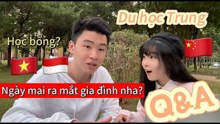 Q&A VỚI BẠN GÁI TRUNG QUỐC  |  DU HỌC TRUNG QUỐC |  INTERNATIONAL COUPLE ｜HỌC BỔNG | 中国留学