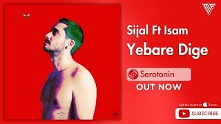 Sijal Ft Isam - Yebare Dige / سیجل فیت ایسام یه بار دیگه