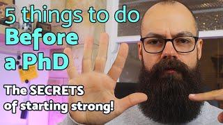 Before a PhD - 5 *secrets* for starting strong!