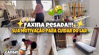 FAXINA PESADA!!! Sua Motivação Para Cuidar Do Lar CANSEI MUITA SUJEIRA, SEM ÁGUADECOREI O LAR 