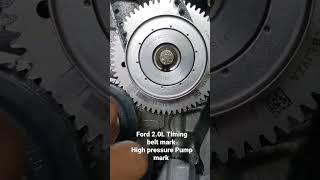 Ford 2.0L Timing Mark & High pressure Pump Mark