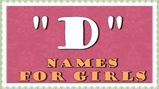 D Names For Baby Girls -  30 names that are hot right now