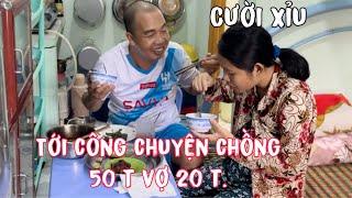 Tới công chuyện với Chồng 50t Vợ 20t Anh hữu Em Nga cười đau bụng.