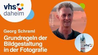 Georg Schraml: Grundregeln der Bildgestaltung in der Fotografie