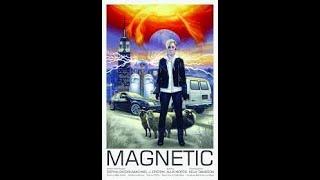 Magnetic (2015) | Full Movie | Fantasy Movie | Science Fiction