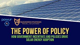 How Government Incentives and Policies Drive  Solar Energy Adoption