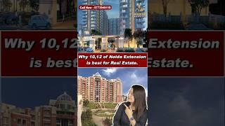 Why Sector 10,12 of Noida extension is futuristic location #realestate #nexusreality #noida