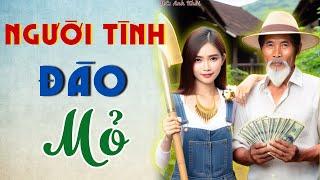 Người Tình Đào Mỏ | MC Anh Khôi Kể Chuyện Đêm Khuya