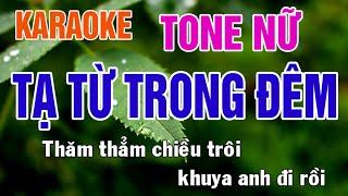 Tạ Từ Trong Đêm Karaoke Tone Nữ Nhạc Sống - Phối Mới Dễ Hát - Nhật Nguyễn