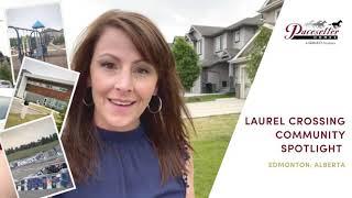 Laurel Crossing Community Spotlight in South East Edmonton