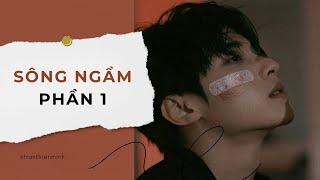Audio Tâm Lý Tội Phạm / Sông Ngầm - Phần 1 | Trần Thiên Minh
