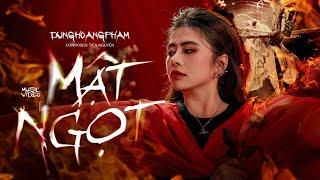 MẬT NGỌT - DUNGHOANGPHAM FT TIẾN  NGUYỄN| MV OFFICIAL