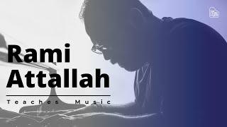 Rami Attallah Teaches Music - The Music Hub