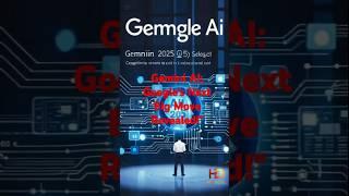 Google's Gemini: The AI Revolution for 2025