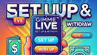 Earn $150 to $900 : How to Set Up  Gimme Live Streaming App Acoount | Step-by-Step Guide