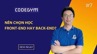 #7: NÊN CHỌN HỌC FRONT-END HAY BACK-END? XU HƯỚNG FULLSTACK WEB DEVELOPER