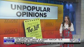 The List: Unpopular opinions of WGN employees