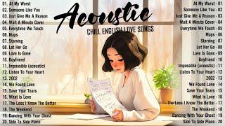 Chill Acoustic Songs 2024 Cover  New English Acoustic Love Songs  Acoustic Music 2024 Top Hits