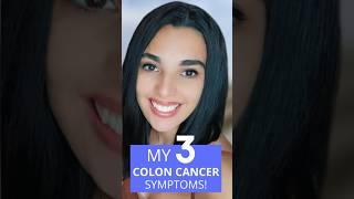 My COLON CANCER Symptoms: What to LOOK for!