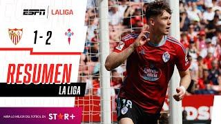 ¡LOS CELESTES LO DIERON VUELTA Y GANARON ANTE LOS BLAQUIRROJOS! | Sevilla 1-2 Celta | RESUMEN