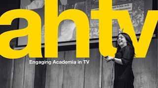 Creating Well-Researched TV | AHTV: Engaging Academia in TV | 2023 Highlights