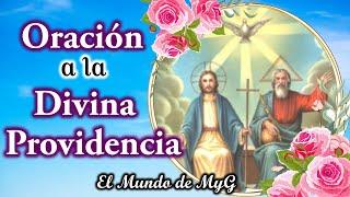 Oración a la DIVINA PROVIDENCIAPara inicio de Mes  Feliz Inicio de Mes