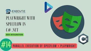 #14 - Parallel execution of Playwright test scenarios in Specflow with C# .NET