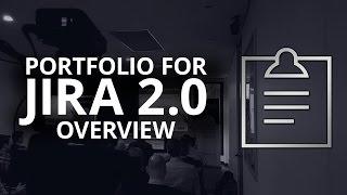 Portfolio For JIRA 2.0 Overview (Tutorial Part 1/10)