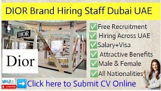 Dior Brand Hiring Staff Dubai UAE || DIOR Outlet Jobs Dubai || DXB helpdesk || Dubai jobs|| Uae jobs