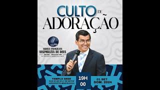 Culto de Adoração a Deus | Ao vivo  | 01/09/2024