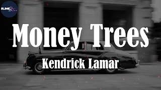 Kendrick Lamar, "Money Trees" (Lyric Video)