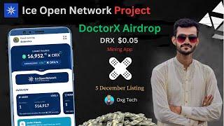 DoctorX Mining Airdrop | Ice Network New Project | Earn Money