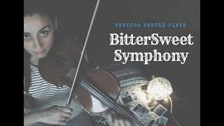 Bittersweet Symphony _ (Vanessa Sancez Violin Cover)