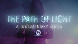 The Path Of Light - Episode#2 (Lightpainting Documentary)