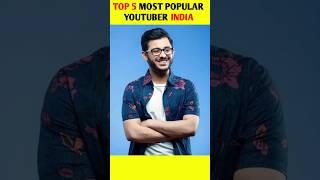 TOP 5 MOST POPULAR YOUTUBER INDIA #shortshorts #short #shorts