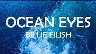 BILLIE EILISH - OCEAN EYES - BILLIE EILISH LYRICS