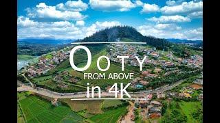 Queen of Hill Stations Ooty, India  by Drone [4K] 2021