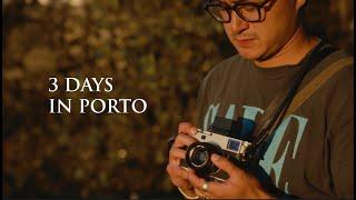 Three Days of Photography in Porto, Portugal