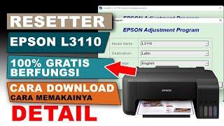 Download Resetter Epson L3110 Terbaru, Cara download dan menjalankan resetter epson l3110 gratis