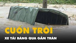 Băng qua ngầm tràn ở Thanh Hóa, một xe tải bị cuốn trôi