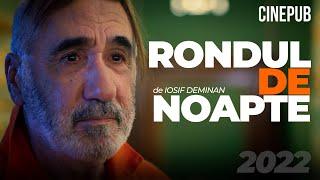 RONDUL DE NOAPTE (2022) - de Iosif Demian - film comedie online pe CINEPUB