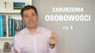 Zaburzenia osobowości, cz.1. Dr med. Maciej Klimarczyk, psychiatra, seksuolog.