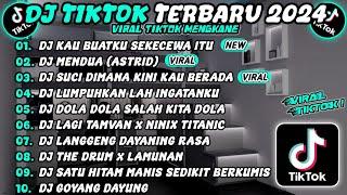 DJ TIKTOK TERBARU 2024 SLOW BASS DJ SEKECEWA ITU DJ MENDUA (ASTRID) DJ SUCI VIRAL