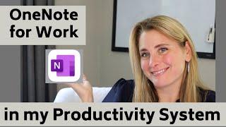 How I use OneNote for Work in my Productivity System