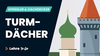 Turmdächer | Lehre To Go