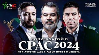 Conversatorio Miklos Lukacs, Agustin Laje, Pablo Muñoz | CPAC MÉXICO 2024 