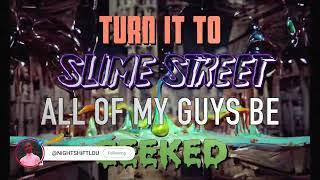 NiGHT SHiFT LOU - SLIME STREET [OFFICIAL LYRIC VIDEO]