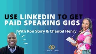 How to Use Linkedin to Get Paid Speaking Gigs